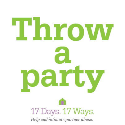 17 Days/17 Ways - Throw a Party - GreenHouse17