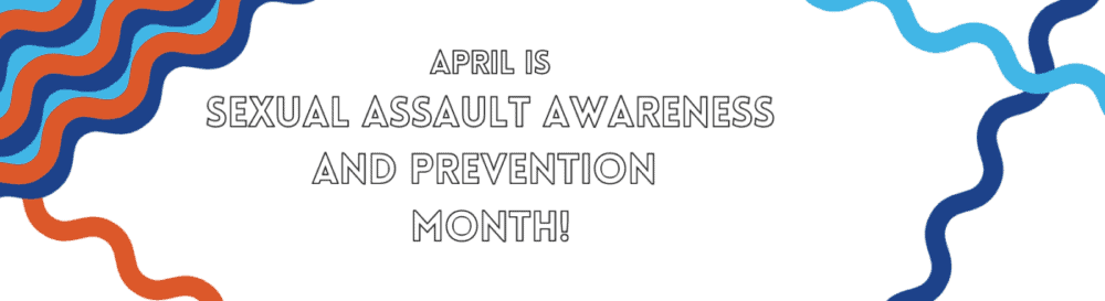 Sexual Assault Awareness & Prevention Month - GreenHouse17