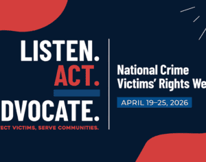 listen. act. advocate. national crime victims rights week logo
